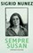 Sempre Susan, Sigrid Nunez - Paperback - 9789025459666