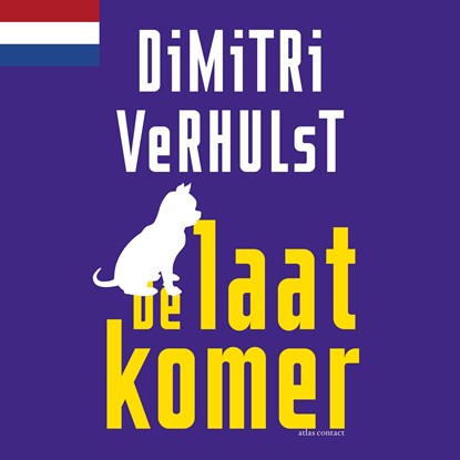 De laatkomer, Dimitri Verhulst - Luisterboek MP3 - 9789025463380