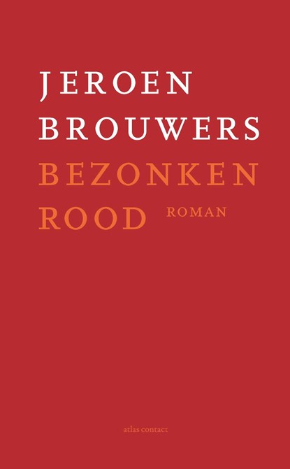 Bezonken rood, Jeroen Brouwers - Ebook - 9789025463748