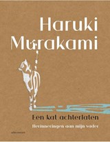 Een kat achterlaten, Haruki Murakami -  - 9789025466077