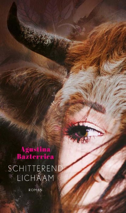 Schitterend lichaam, Agustina Bazterrica - Paperback - 9789025470104