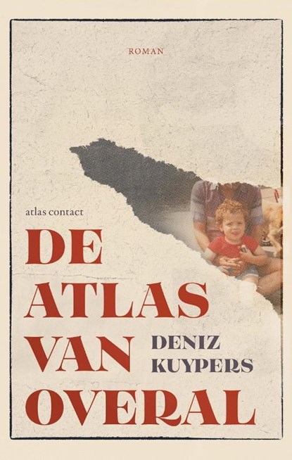 De atlas van overal, Deniz Kuypers - Paperback - 9789025470128