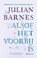 Alsof het voorbij is, Julian Barnes - Paperback - 9789025470135