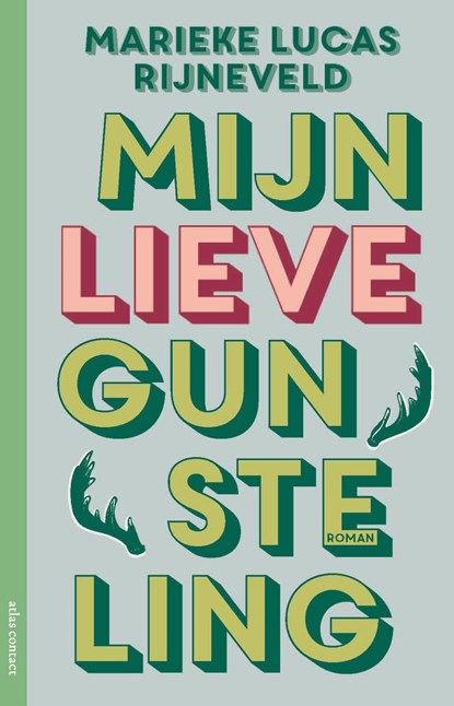 Mijn lieve gunsteling, Marieke Lucas Rijneveld - Ebook - 9789025470159