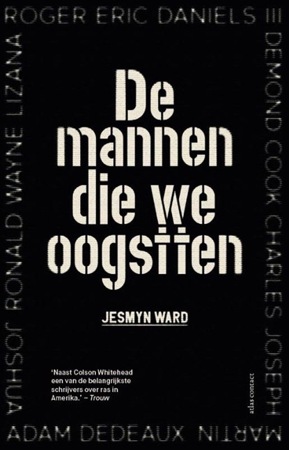 De mannen die we oogstten, Jesmyn Ward - Paperback - 9789025470616