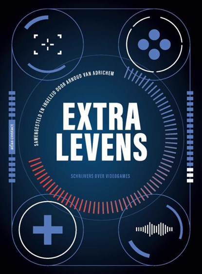 Extra levens, Arnoud van Adrichem ; Diverse auteurs - Paperback - 9789025470708