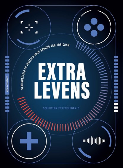 Extra levens, Arnoud van Adrichem ; Diverse auteurs - Ebook - 9789025470715