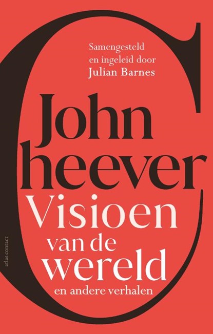 Visioen van de wereld en andere verhalen, John Cheever - Gebonden - 9789025471002