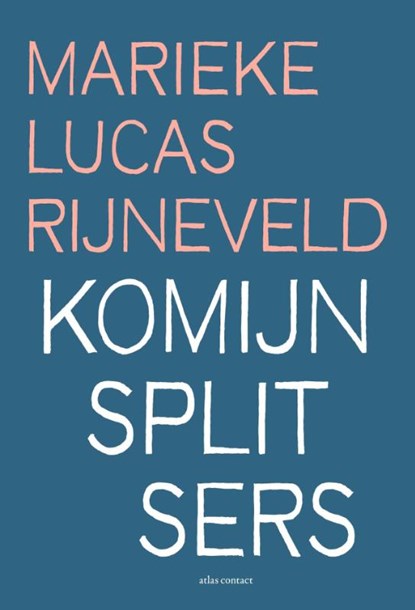 Komijnsplitsers, Marieke Lucas Rijneveld - Paperback - 9789025471200