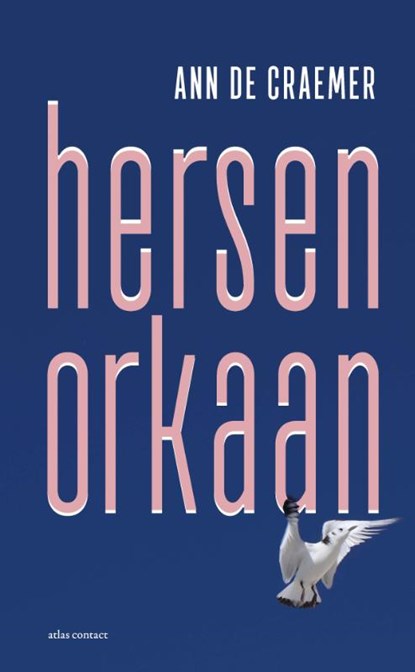 Hersenorkaan, Ann De Craemer - Gebonden - 9789025471279