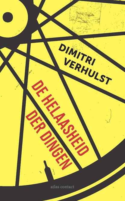 De helaasheid der dingen, Dimitri Verhulst - Gebonden - 9789025471910