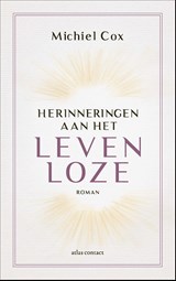 Herinneringen aan het levenloze - Michiel Cox - 9789025471934