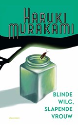 Blinde wilg, slapende vrouw, Haruki Murakami -  - 9789025472122
