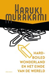 Hard-boiled Wonderland en het einde van de wereld, Haruki Murakami -  - 9789025472139