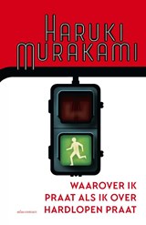 Waarover ik praat als ik over hardlopen praat, Haruki Murakami -  - 9789025472658