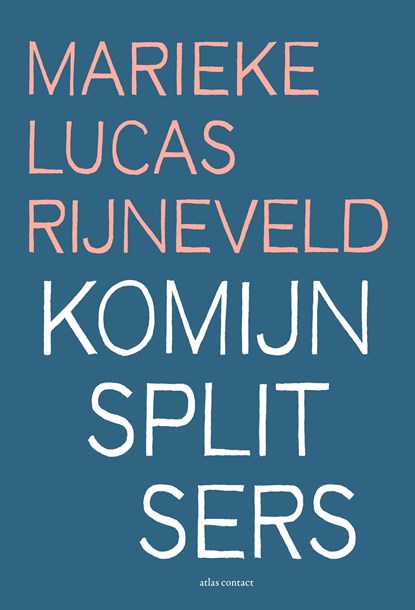 Komijnsplitsers, Marieke Lucas Rijneveld - Ebook - 9789025472788
