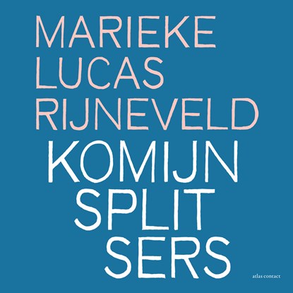 Komijnsplitsers, Marieke Lucas Rijneveld - Luisterboek MP3 - 9789025472948
