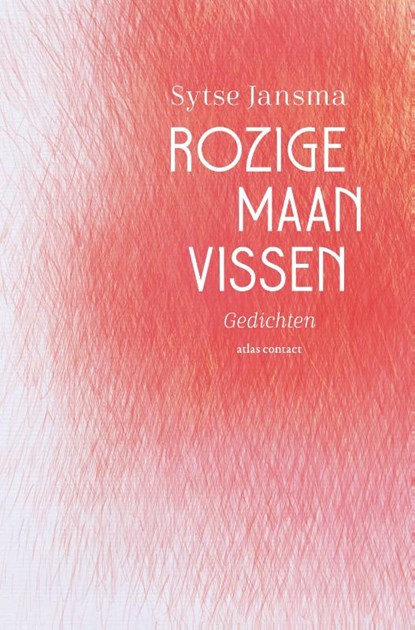 Rozige maanvissen, Sytse Jansma - Paperback - 9789025473051