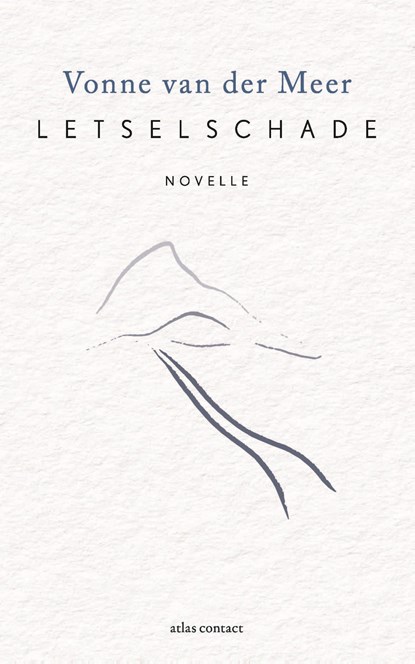 Letselschade, Vonne van der Meer - Ebook - 9789025473174