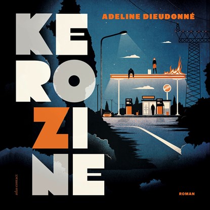 Kerozine, Adeline Dieudonné - Luisterboek MP3 - 9789025473402
