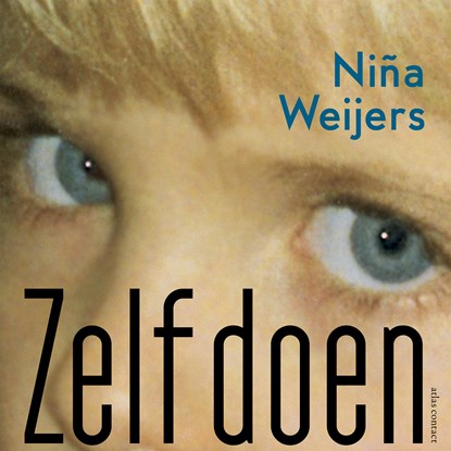 Zelf doen, Niña Weijers - Luisterboek MP3 - 9789025473419