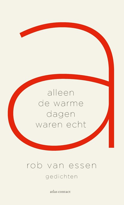 Alleen de warme dagen waren echt, Rob van Essen - Ebook - 9789025473662