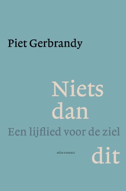 Niets dan dit, Piet Gerbrandy - Paperback - 9789025474027