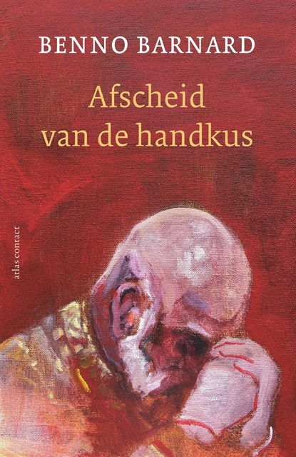 Afscheid van de handkus, Benno Barnard - Ebook - 9789025474355