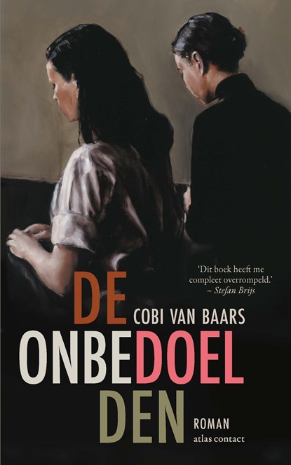 De onbedoelden, Cobi van Baars - Ebook - 9789025474720