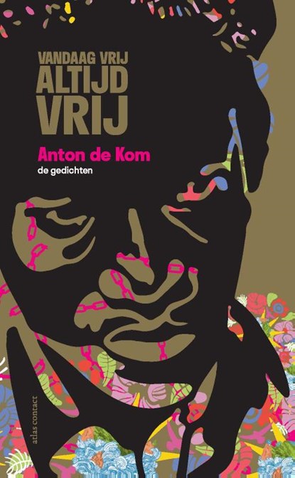 Vandaag vrij, altijd vrij, Anton de Kom - Gebonden - 9789025474737