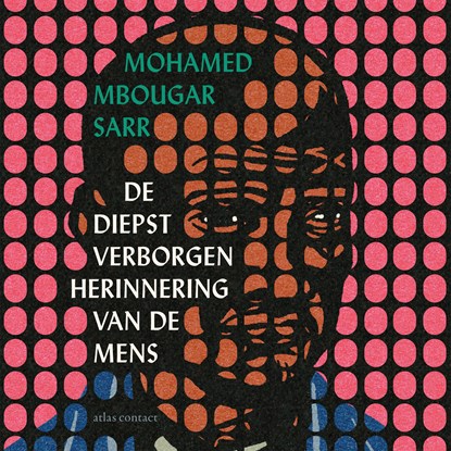 De diepst verborgen herinnering van de mens, Mohamed Mbougar Sarr - Luisterboek MP3 - 9789025474836