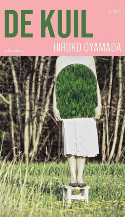 De kuil, Hiroko Oyamada - Paperback - 9789025474942