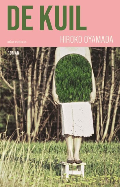 De kuil, Hiroko Oyamada - Paperback - 9789025474942