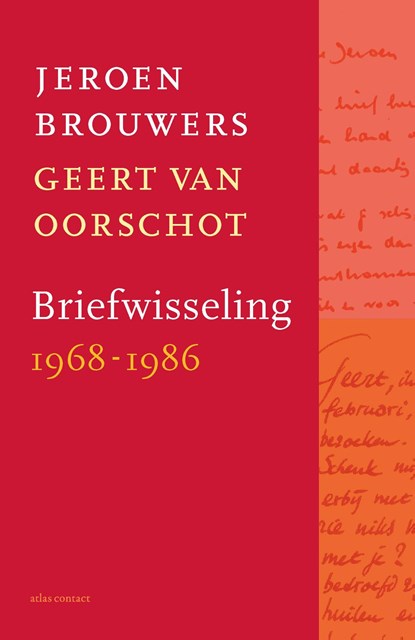 Briefwisseling 1968-1986, Jeroen Brouwers ; Geert van Oorschot - Gebonden - 9789025475109