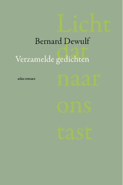 Licht dat naar ons tast, Bernard Dewulf - Gebonden - 9789025475253