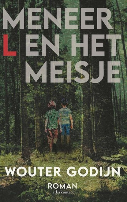 Meneer L. en het meisje, Wouter Godijn - Paperback - 9789025475291