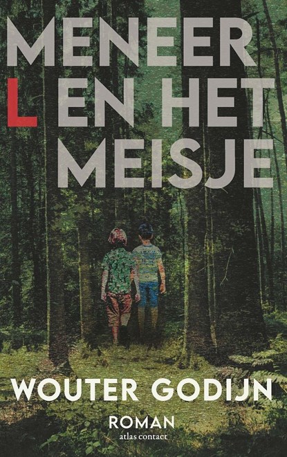 Meneer L. en het meisje, Wouter Godijn - Ebook - 9789025475307