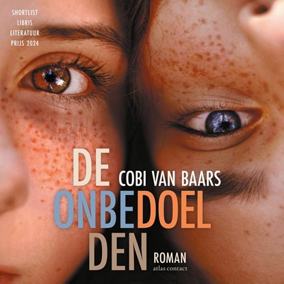 De onbedoelden, Cobi van Baars - Luisterboek MP3 - 9789025475550