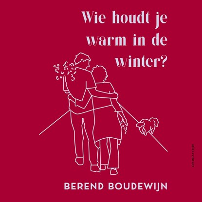 Wie houdt je warm in de winter?, Berend Boudewijn - Luisterboek MP3 - 9789025475574