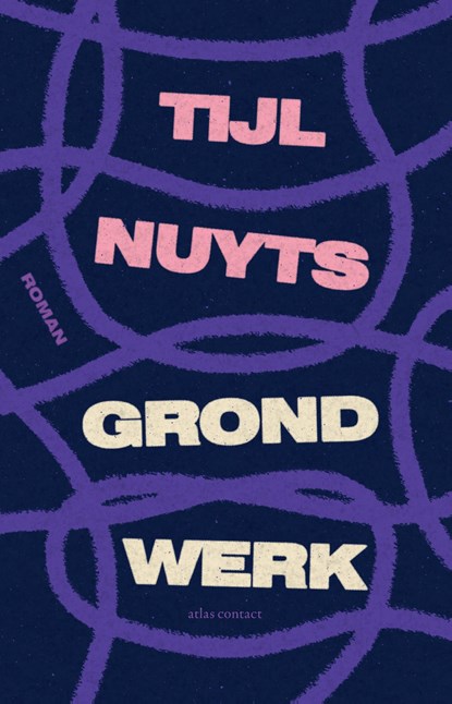 Grondwerk, Tijl Nuyts - Paperback - 9789025475598