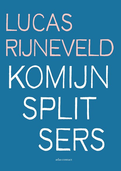 Komijnsplitsers, Lucas Rijneveld - Ebook - 9789025475895