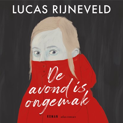 De avond is ongemak, Lucas Rijneveld - Luisterboek MP3 - 9789025475925