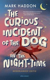 The curious incident of the dog in the night-time - Mark Haddon - 9789025476106