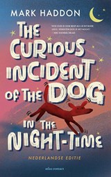 The curious incident of the dog in the night-time - Mark Haddon - 9789025476113