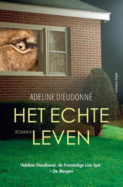 Het echte leven, Adeline Dieudonné - Paperback - 9789025476212