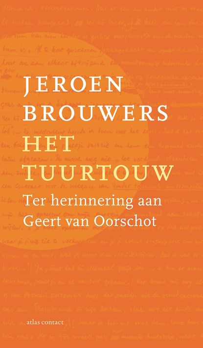 Het tuurtouw, Jeroen Brouwers - Paperback - 9789025476465