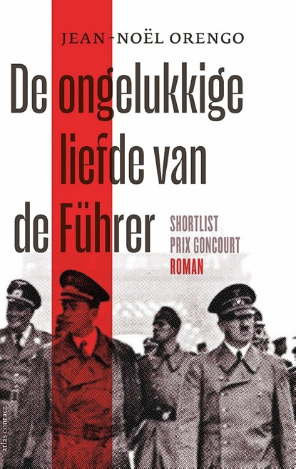 De ongelukkige liefde van de Führer, Jean-Noël Orengo - Ebook - 9789025476762