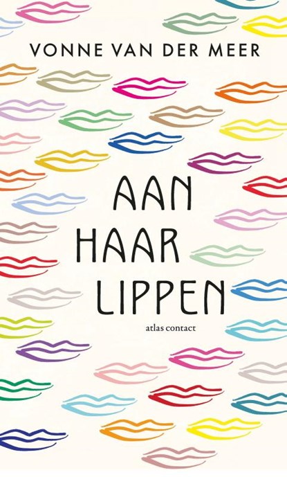 Aan haar lippen, Vonne van der Meer - Gebonden - 9789025476892