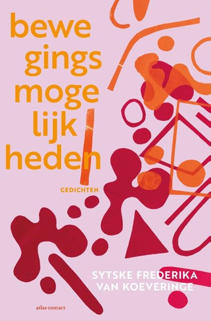 Bewegingsmogelijkheden, Sytske Frederika van Koeveringe - Paperback - 9789025477202