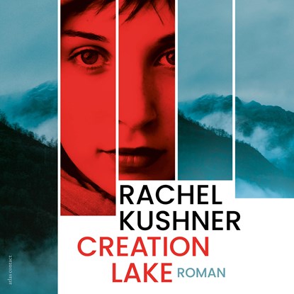 Creation Lake, Rachel Kushner - Luisterboek MP3 - 9789025477271